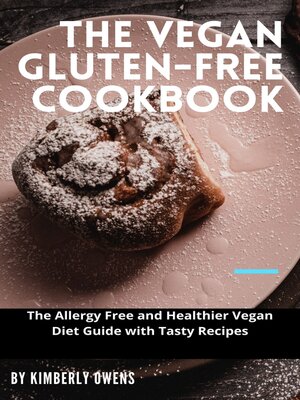 cover image of The Vegan Gluten-Free Cookbook